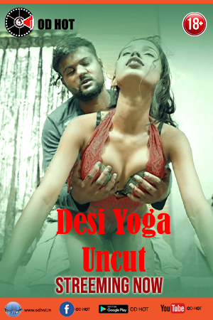 Desi Yoga Uncut